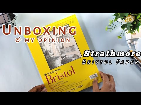 Unboxing Strathmore Bristol paper