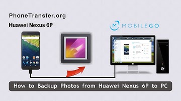 How to Backup Photos from Huawei Nexus 6P to PC