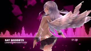 Nightcore - Say Goodbye