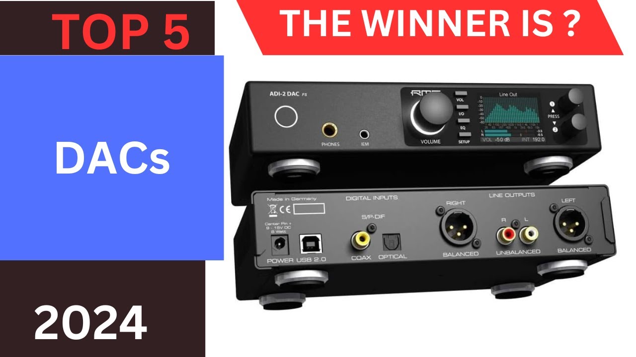 Top 5 Best DACs of 2024 - YouTube