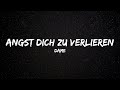 Dame - Angst dich zu verlieren (Lyrics)