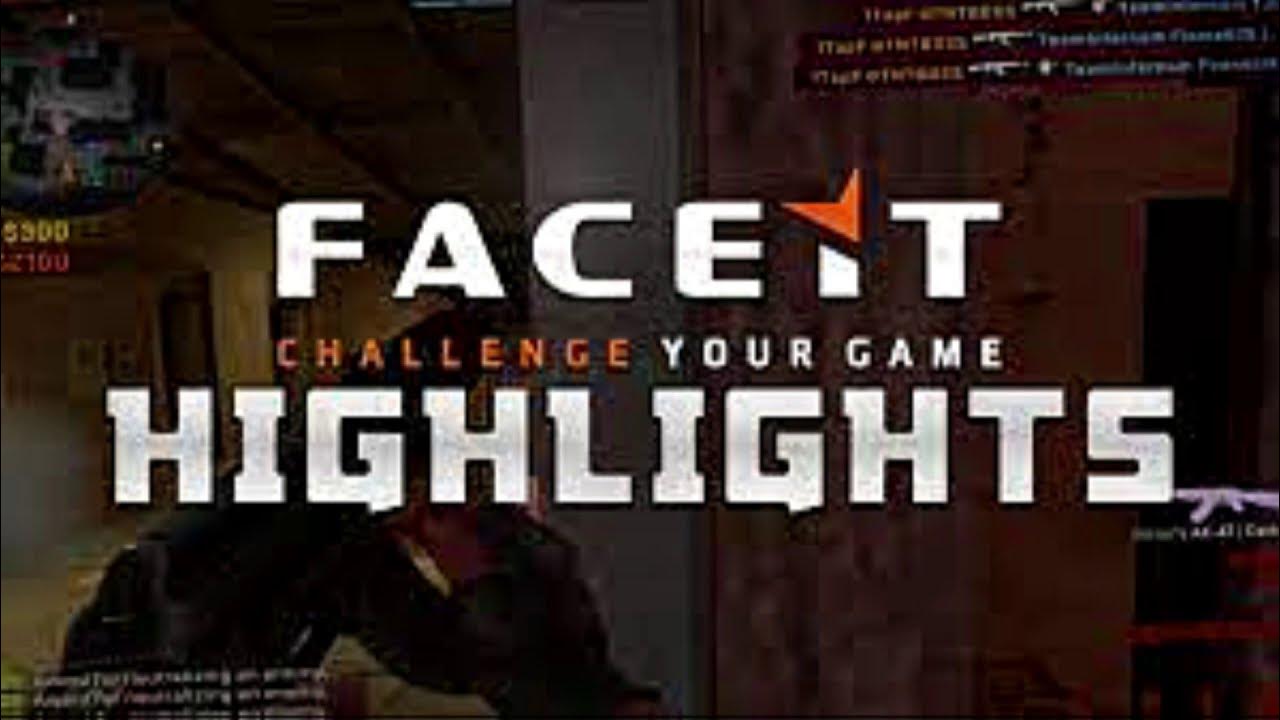 Faceit Highlights 1 YouTube