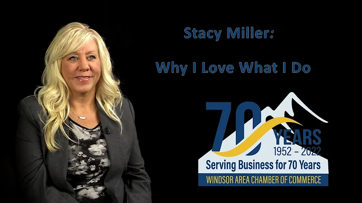 Windsor Leaders Stacy Miller Why I Love What I Do.