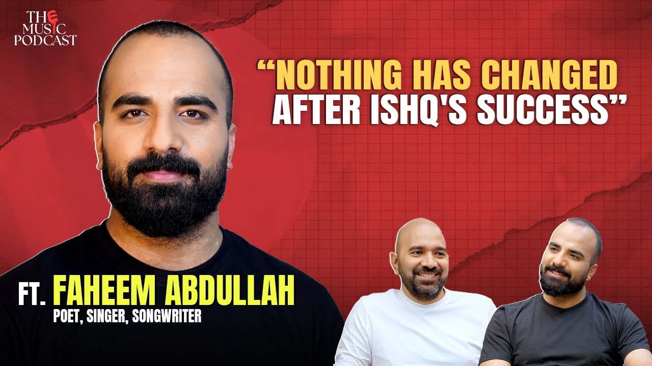 @faheemabdullahworld | The Music Podcast: ISHQ, Lost ; Found, Kashmir, Collabs, Family Bond & more