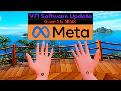 V71 Software Update for the Meta Quest, is the Quest 2 Dead? - YouTube