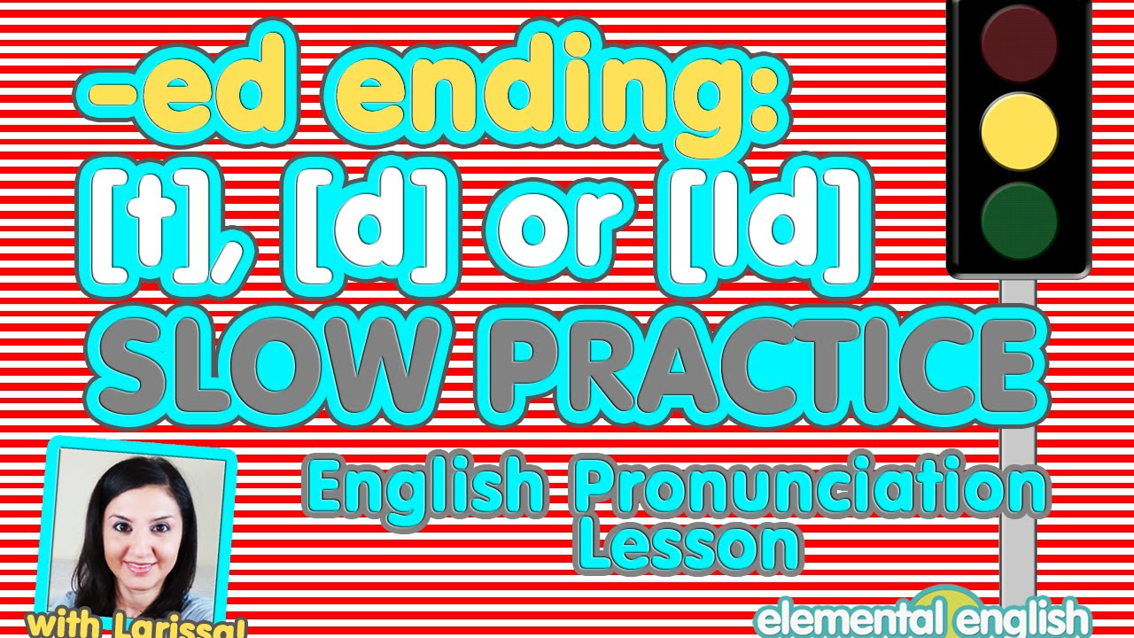 ed ending t d or Id  Slow Practice