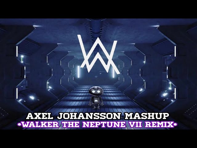 Axel Johanssan Mashup • Alan Walker Style (Walker The Megumin VII Remix) class=