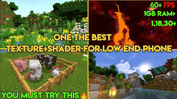 Minecraft One The Best Shader+Texture For Low End Phones 1.18.30+|Minecraft Shader|Minecraft Texture