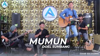 Mumun - Doel Sumbang || Live Cover Asa Channel