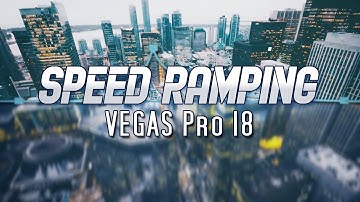 VEGAS Pro 18: How To Make Epic Speed Ramping Transitions - Tutorial