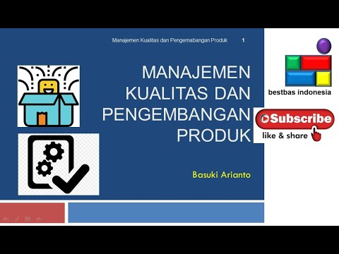 Teknik Industri | Materi Kuliah #94 | Manajemen Kualitas dan Pengembangan Produk | BestBas Indonesia