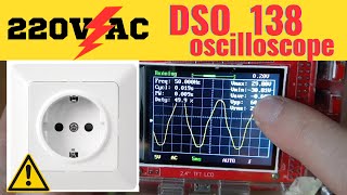 Can you measure 220v ac with DSO138 ?