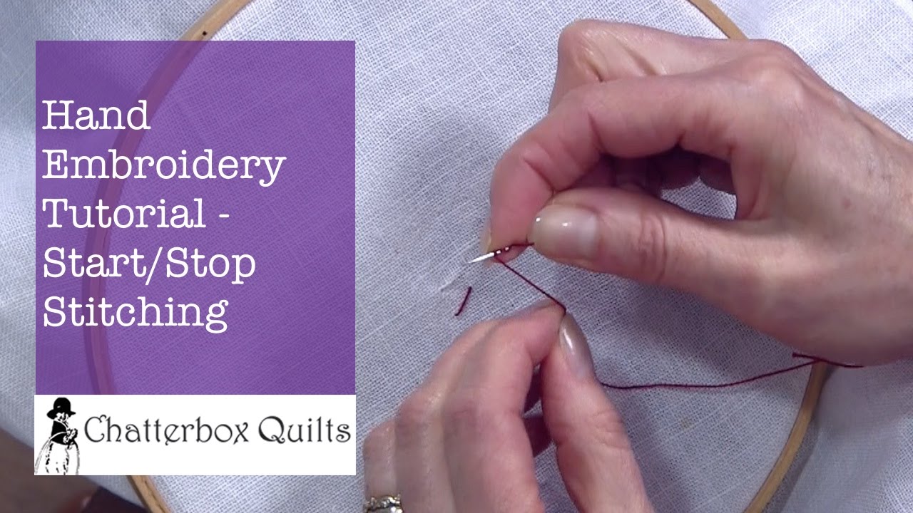 How To Start And End Hand Embroidery Stitches