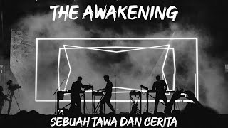 Sebuah Tawa Dan Cerita - The Awakening (Lyrics - Lirik Terjemahan Indonesia)