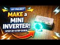 DIY Mini inverter #inverter #experiment #diy #project #scienceexperiment #electric