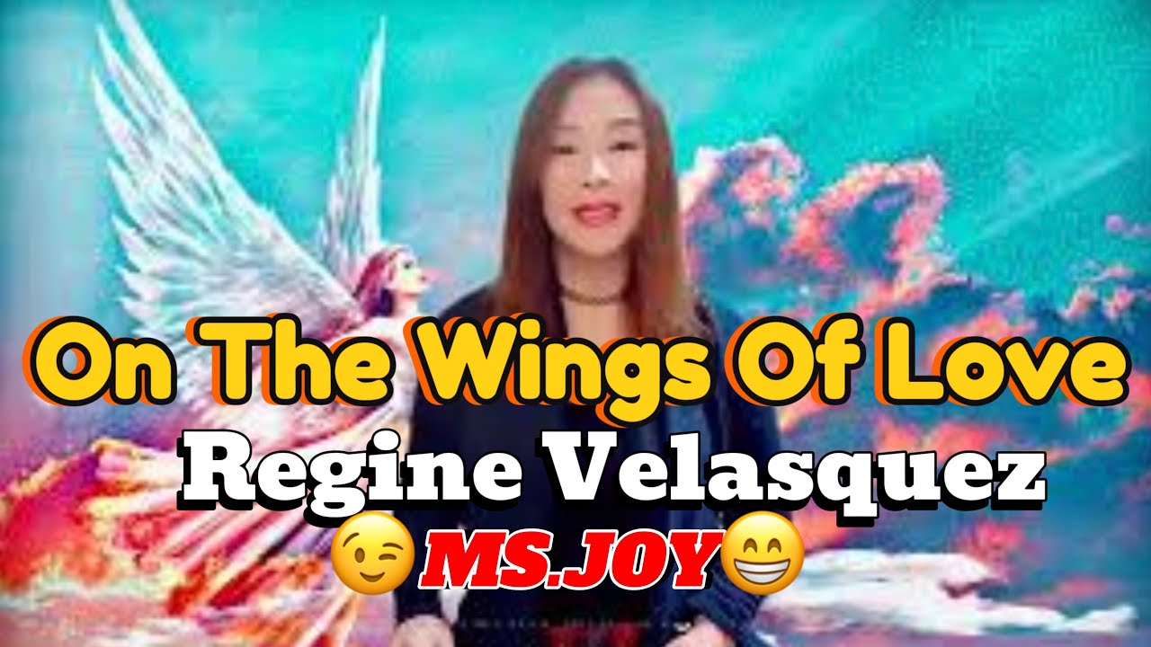 REGINE VELASQUEZ / ON THE WINGS OF LOVE / JEFFREY OSBORNE/ karaoke ...