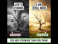 How to Survive Life's Storms: I Am Still Here #ellensmile #motivation #inspiration