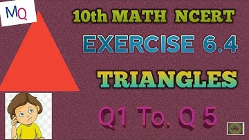Q 1to Q5, Ex 6.4 - Triangles - Chapter 6 / Mathematics Class 10th / NCERT/