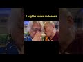 Laughter knows no borders.