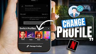How to Change Netflix Profile on iPhone | Switch, Edit &amp; Update Profile Fast!