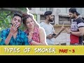 Types of smokers  part  3    comedy by sactik