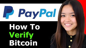 How To Verify Bitcoin On Paypal Account 2026 - Full Guide