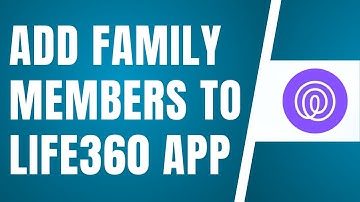 How To Add Family Members To Life360 App | Invite Family Members  2025