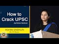 How to crack UPSC Exams, By Rohini Sindhuri IAS DC MYSORE #howtocrackupscexams#