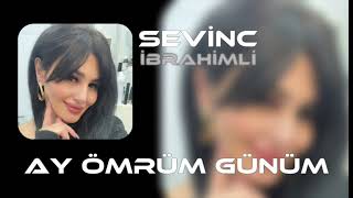 Sevinc İbrahimli-Ay Omrum Gunum 2026