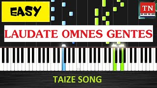 Video thumbnail of "Laudate Omnes Gentes - Taizé | Piano tutorial | Very Easy"