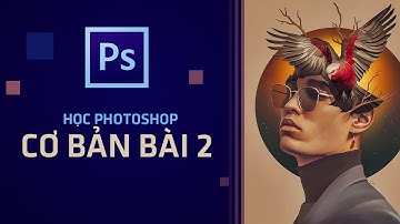 🔥 Học Photoshop Cơ Bản Cho Người Mới | Hướng Dẫn Thiết Kế Đồ Họa Cấp Tốc Từ A → Z