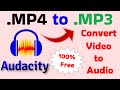 Audacity me mp4 file ko mp3 me kaise convert kare |how to video to audio| how to convert mp4 to mp3