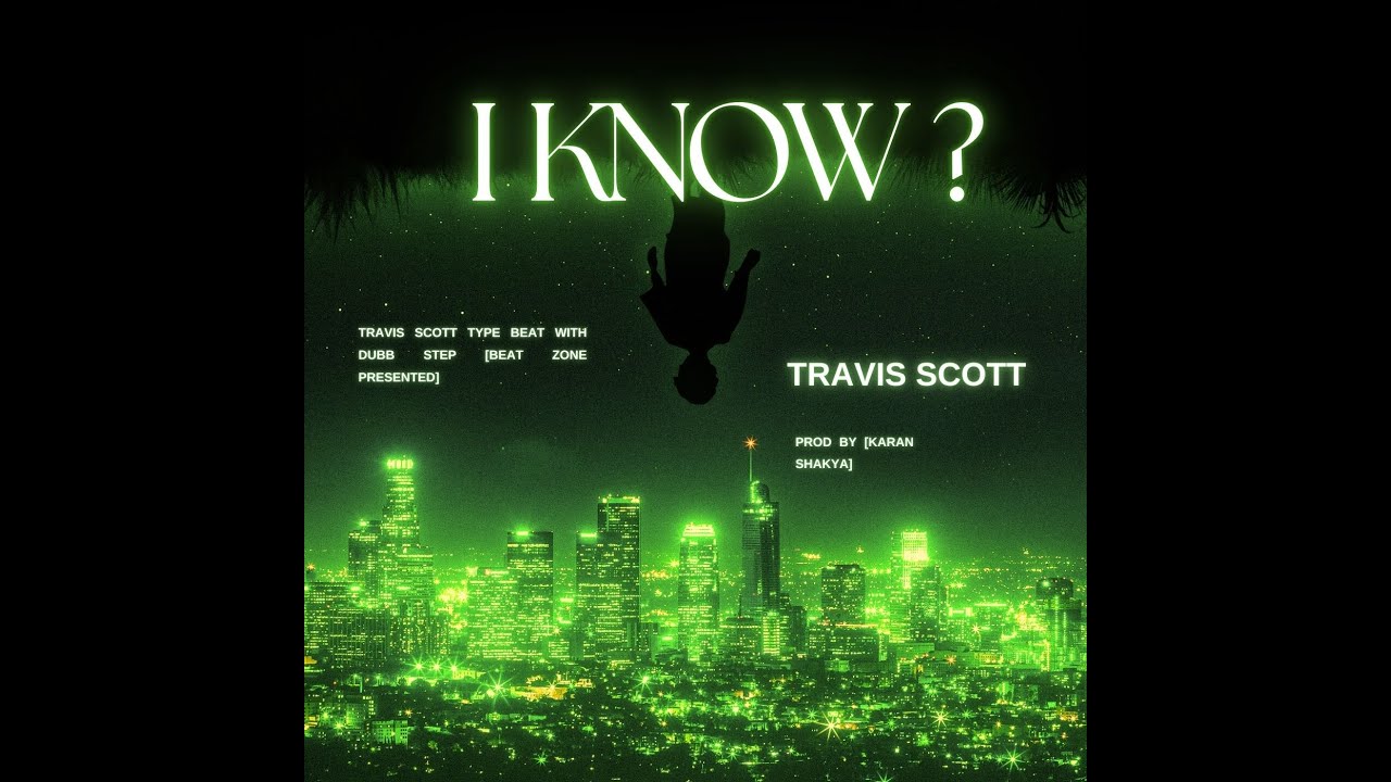 Travis Scott - I KNOW ? TYP BEAT || travis scott type beat free for profit