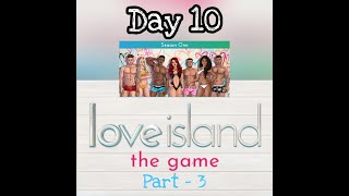 Love Island The Game Season 1 Day 10 Part - 3