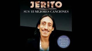 Nuevo Disco De Jerito Sus 18 Mejores Canciones Volumen 2 Jerito Cuentame Lo Que Te Pasa