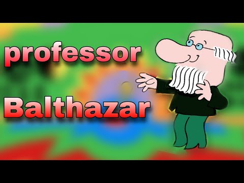 Professor Balthazar | Summary Of The Professor Balthazar