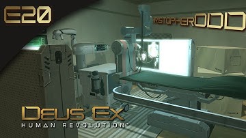 Deus Ex: Human Revolution [BLIND] - E20 - What We