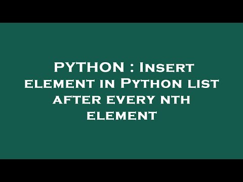 PYTHON : Insert element in Python list after every nth element