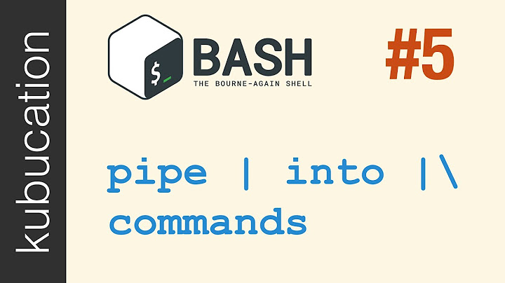 Pipe into commands and read from STDIN | #5 Practical Bash