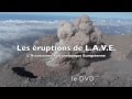 Les éruptions de L.A.V.E. : bande annonce du DVD