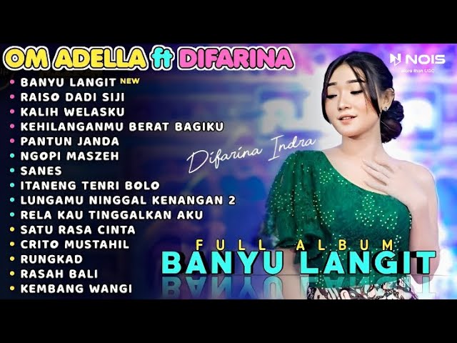 Difarina Indra - Banyu Langit - OM ADELLA FULL ALBUM 2023 class=