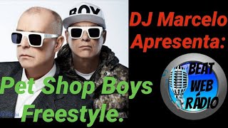 Pet Shop Boys - Freestyle  by DJ Marcelo  Mello.