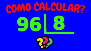 COMO CALCULAR 96 DIVIDIDO POR 8? | Dividir 96 por 8.