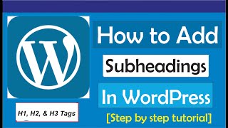 How To Add Subheadings In WordPress