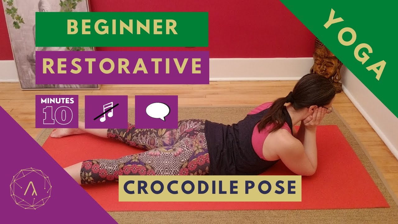 Restorative Yoga Poses for Beginner I CROCODILE I Neuland Yoga