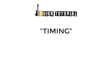 Quick Tutorial. Timing