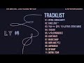 FULL ALBUM BTS 방탄소년단 – LOVE YOURSELF 轉 'TEAR' — TRACKLIST FULL ALBUM BTS 방탄소년단 – LOVE YOURSELF 轉 'TEAR' — TRACKLIST