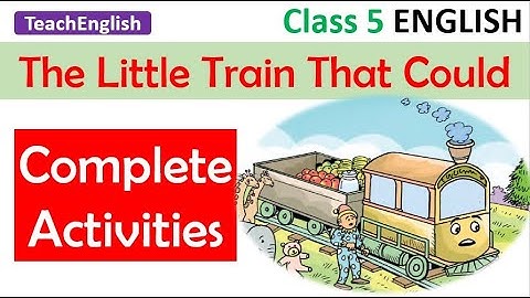 Class 5 English | The Little Engine That Could | Complete Activities