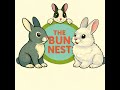 🔴 The Bun Nest | 24/7 Bunny Cam: Relaxing Moments with Clyde & Ivory