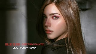 Billie Eilish - Everything I Wanted (Umut Torun Remix)
